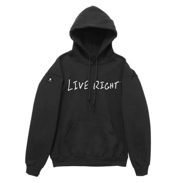 LIVE RIGHT hoodie